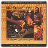Bob Brozman, Ledward Kaapana - Kika Kila Meets Ki Ho'Alu