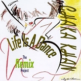 Chaka Khan - Life Is A Dance The Remix Project