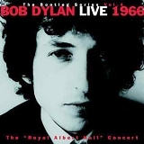 Bob Dylan - Bootleg Series, Vol. 4: Live 1966 - The Royal Albert Concert