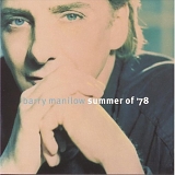 Barry Manilow - Summer Of '78