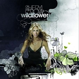 Sheryl Crow - Wildflower