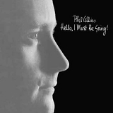 Phil Collins - Hello, I Must Be Going!