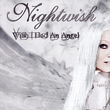 Nightwish - Wish I Had An Angel