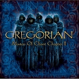 Gregorian - Masters Of Chant Chapter II