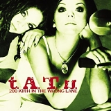 t.A.T.u - 200 km/h in the Wrong Lane