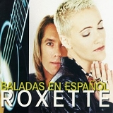 Roxette - Baladas En Espanol