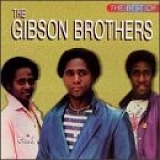 Gibson Brothers - The Best