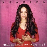 Shakira - Donde Estan Los Ladrones