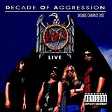 Slayer - Decade Of Agression
