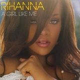 Rihanna - A Girl Like Me