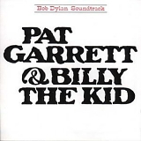 Bob Dylan - PAT GARRETT & BILLY THE KID