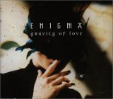 Enigma - Gravity Of Love