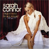 Sarah Connor - Christmas In My Heart