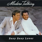 Modern Talking - Sexy Sexy Lover