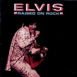 Elvis Priestley - Raised On Rock