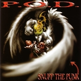 P.O.D - Snuff The Punk