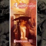 Anathema - Pentecost III