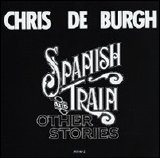 Chris DeBurgh - Spanish Train And Other Stories