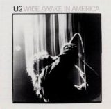U2 - Wide Awake In America