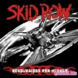 Skid Row - Revolutions Per Minute