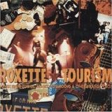 Roxette - Tourism