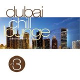 Various - Dubai Chill Lounge - Volume 3