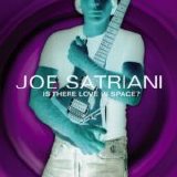 Joe Satriani - Is There Love In Space