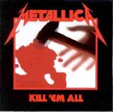 Metallica - Kill 'Em All