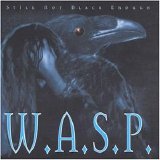 W.A.S.P - Still Not Black Enough
