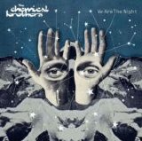 Chemical Brothers - We are the Night