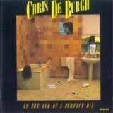 Chris DeBurgh - At The End Of A Perfect Day