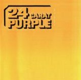 Deep Purple - 24 Carat Purple
