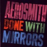 Aerosmith - Done With Mirrors