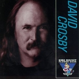 Crosby, David - King Biscuit Flower Hour