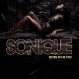 Sonique - Born To Be Free