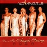 No Angels - When The Angels Swing