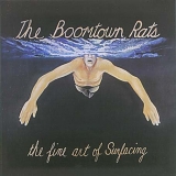Boomtown Rats, The - The Fine Art Of Surfacing