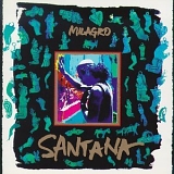 Santana - Milagro (1992) [FLAC] {Polydor 513 197-2}