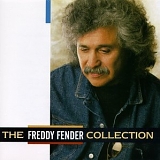 Freddy Fender - The Freddy Fender Collection