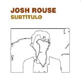 Josh Rouse - Subtitulo