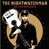 The Nightwatchman - One Man Revolution