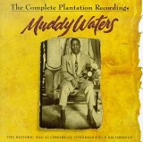 Waters Muddy - The Complete Plantation Recordings