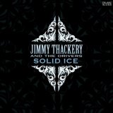 Jimmy Thackery And The Drivers - Solid Ice