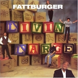 FATTBURGER - "Livin Large"