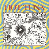 Hot Tuna - First Pull Up, Then Pull Down (In A Can - Disc 2)