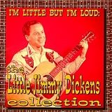 'Little' Jimmy Dickens - I'm Little But I'm Loud