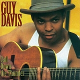 Guy Davis - Call Down the Thunder