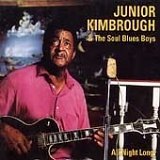 Kimbrough, Junior - All Night Long