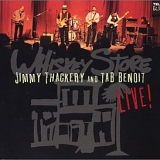 Tab Benoit & Jimmy Thackery - Whiskey Store Live!