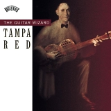 Tampa Red - The Guitar Wizard